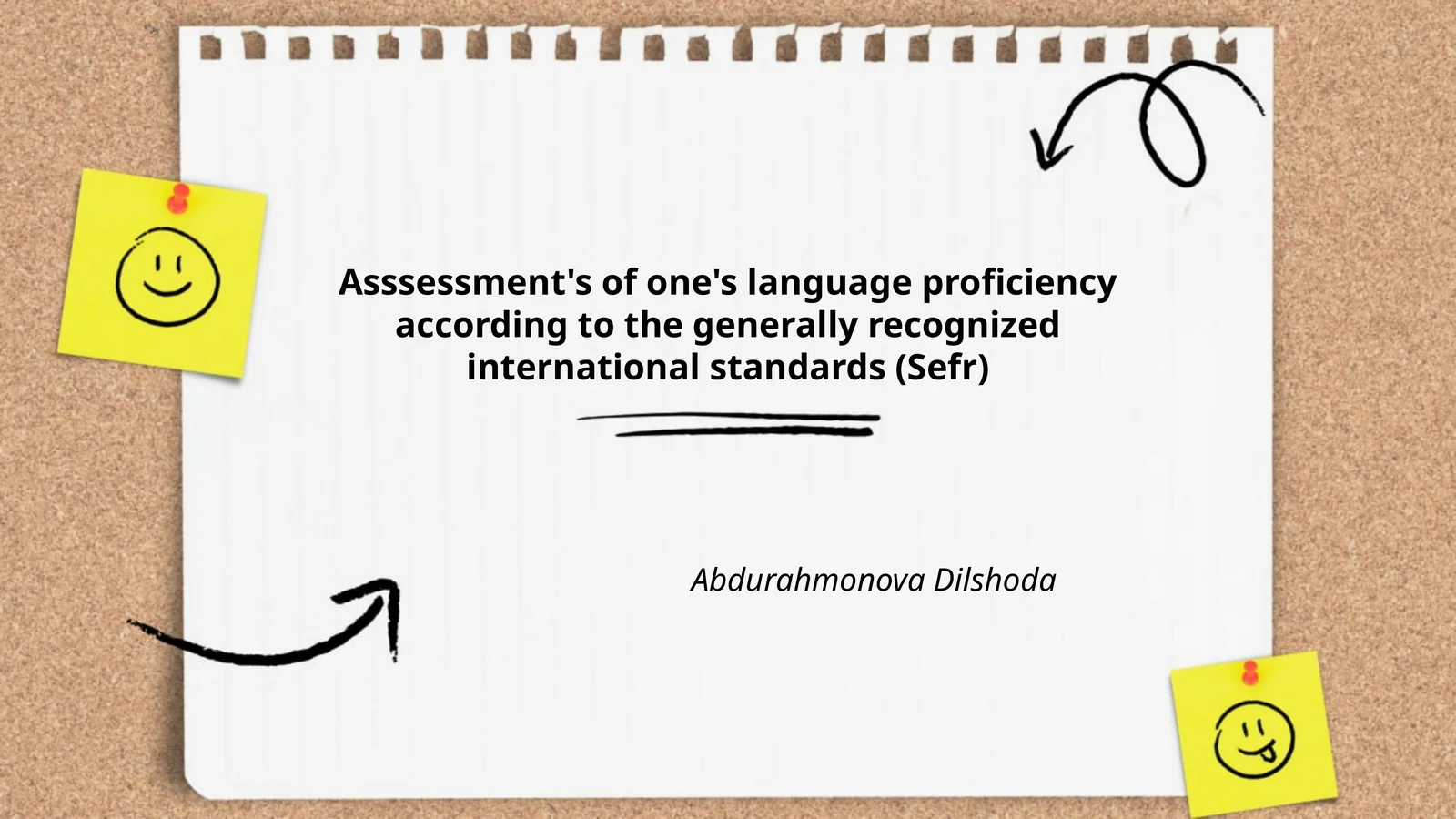 Asssessment's of one's language proficiency according to the generally recognized international standards (Sefr)