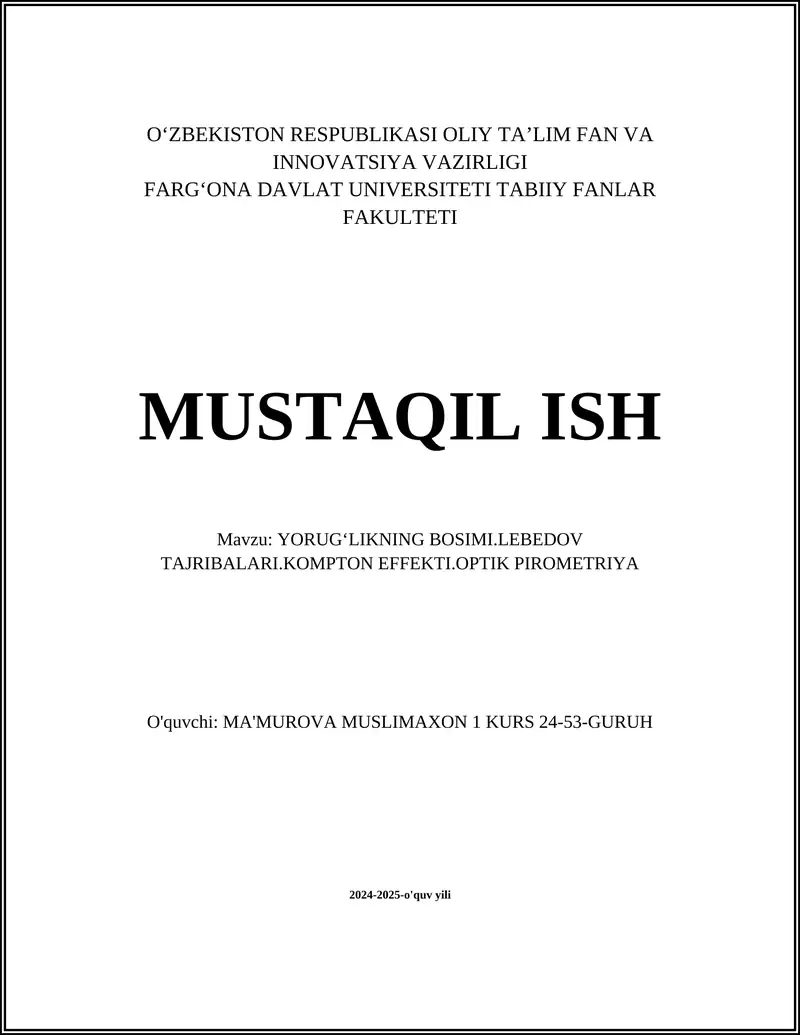 YORUGʻLIKNING BOSIMI.LEBEDOV TAJRIBALARI.KOMPTON EFFEKTI.OPTIK PIROMETRIYA