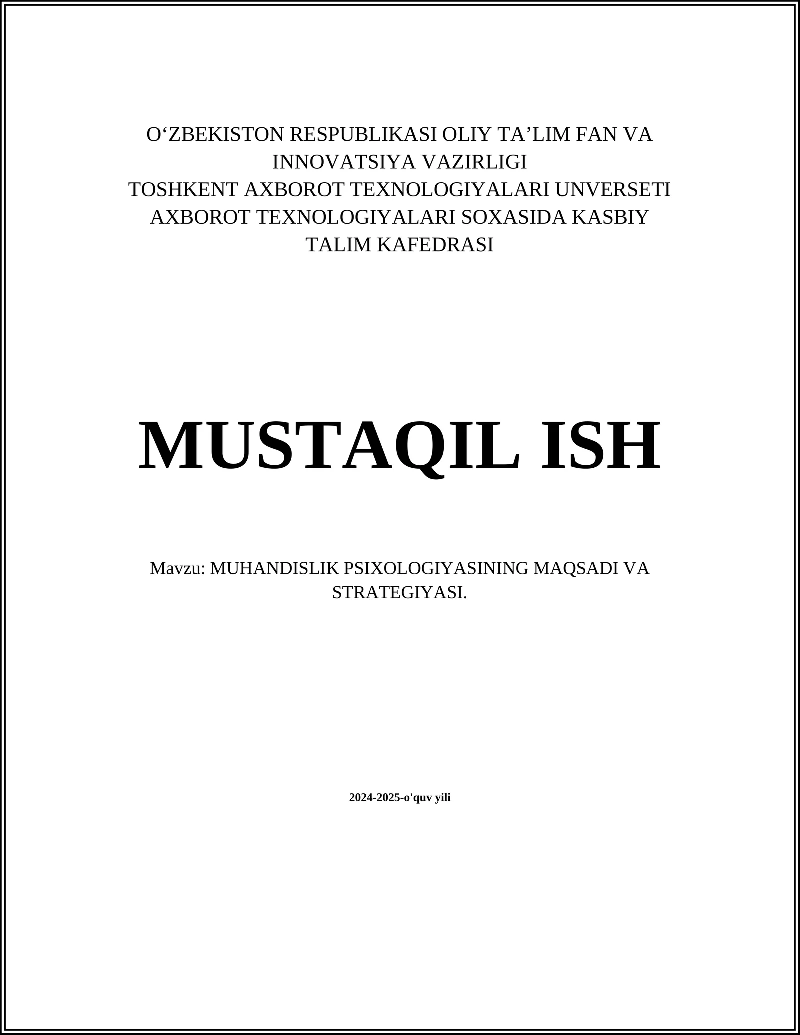 MUHANDISLIK PSIXOLOGIYASINING MAQSADI VA STRATEGIYASI