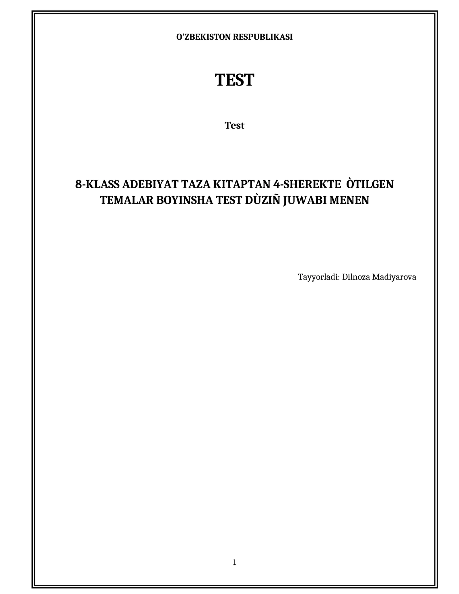8-klass Adebiyat taza kitaptan 4-sherekte òtilgen temalar boyınsha test dùziñ juwabı menen