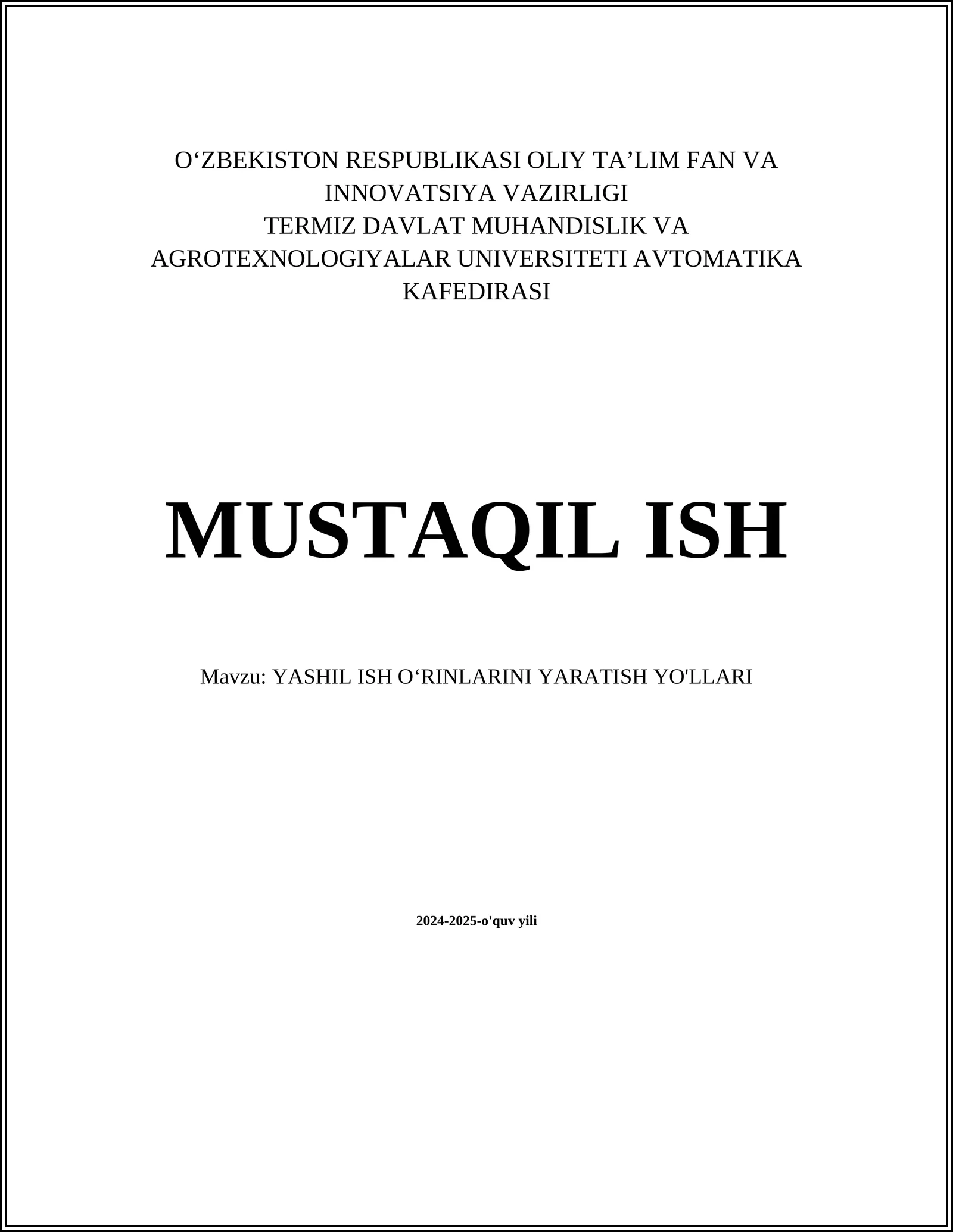 YASHIL ISH OʻRINLARINI YARATISH YO'LLARI