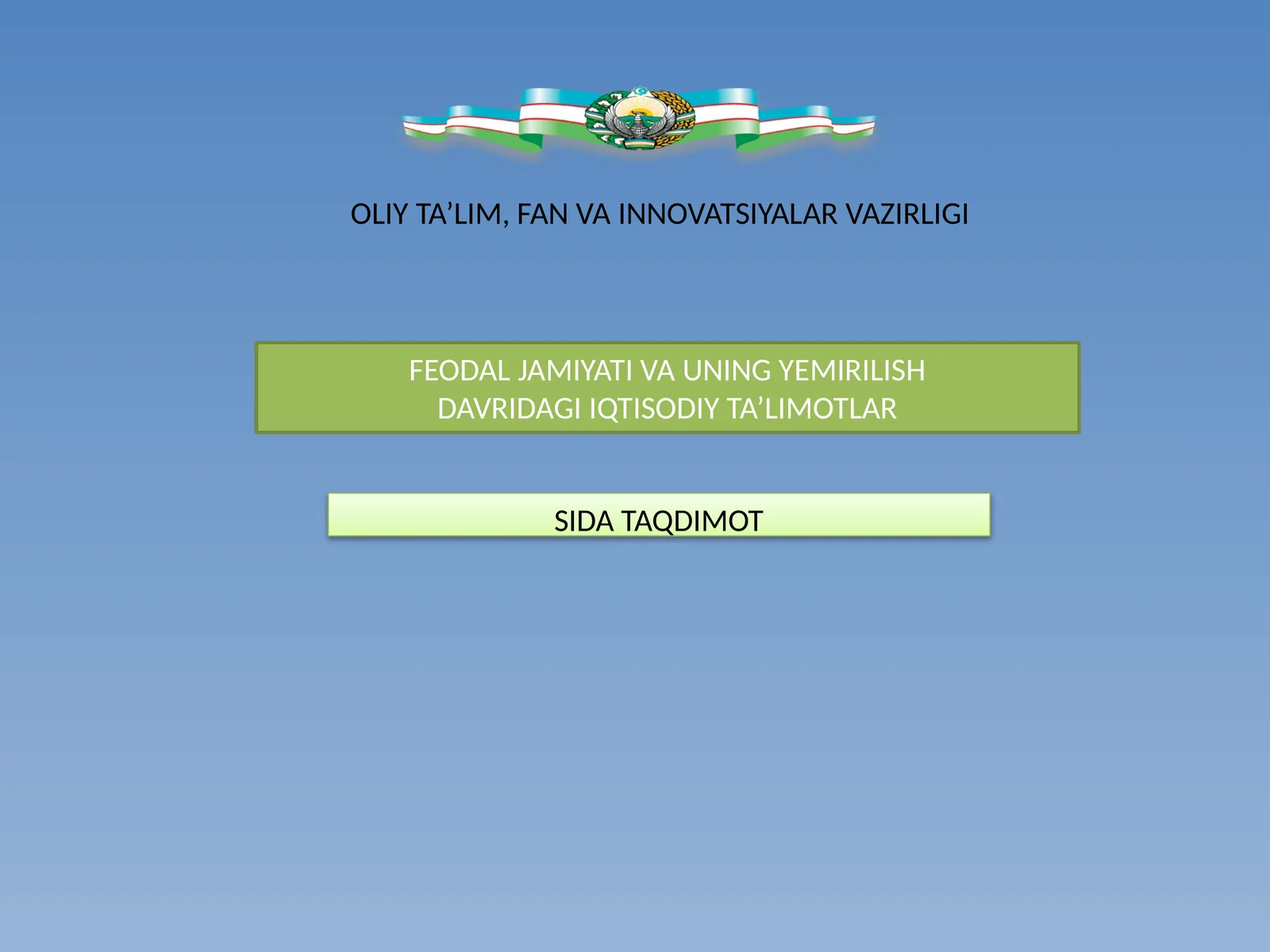 FEODAL JAMIYATI VA UNING YEMIRILISH DAVRIDAGI IQTISODIY TA’LIMOTLAR