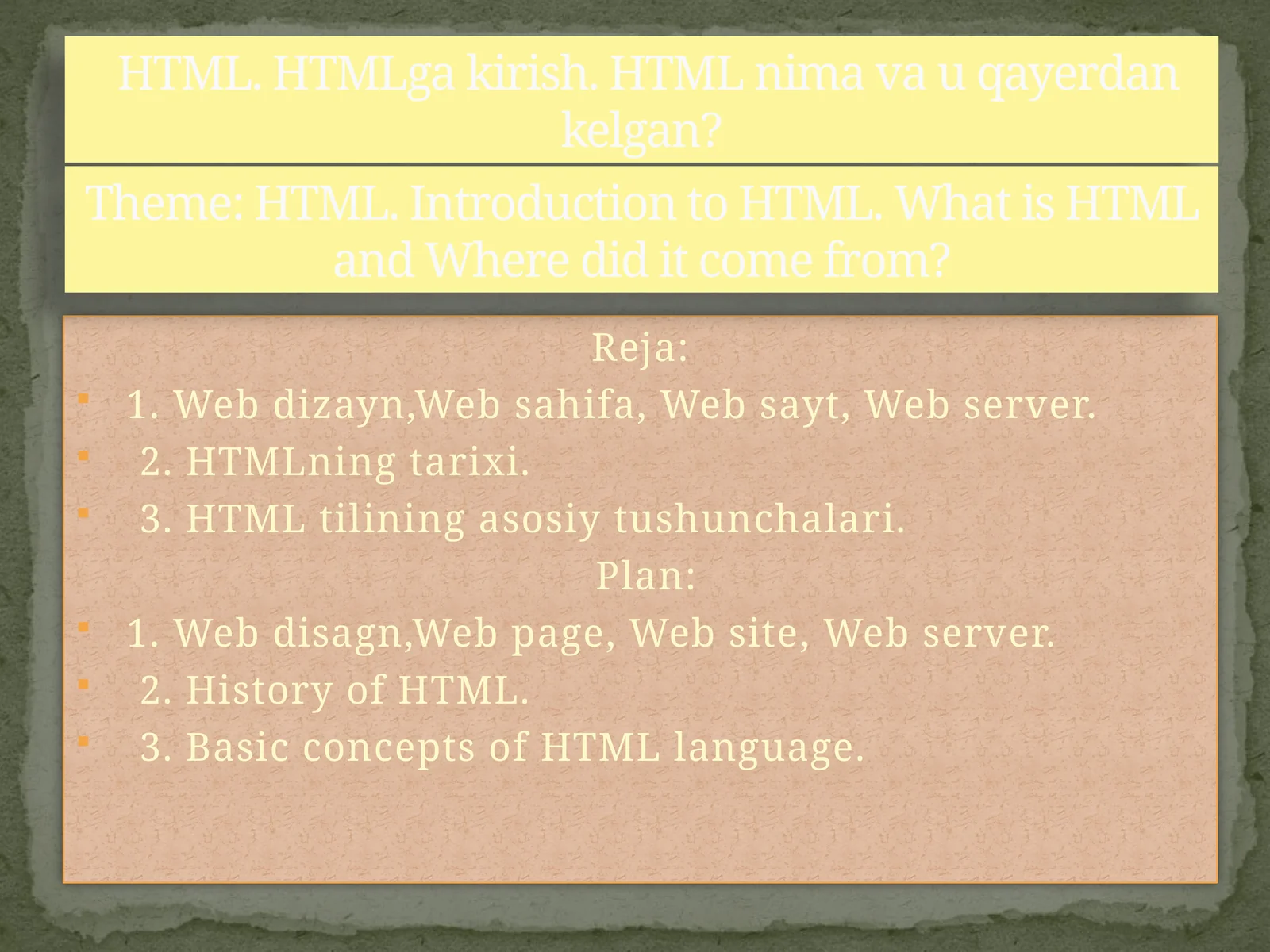 HTML. HTMLga kirish. HTML nima va u qayerdan kelgan?
