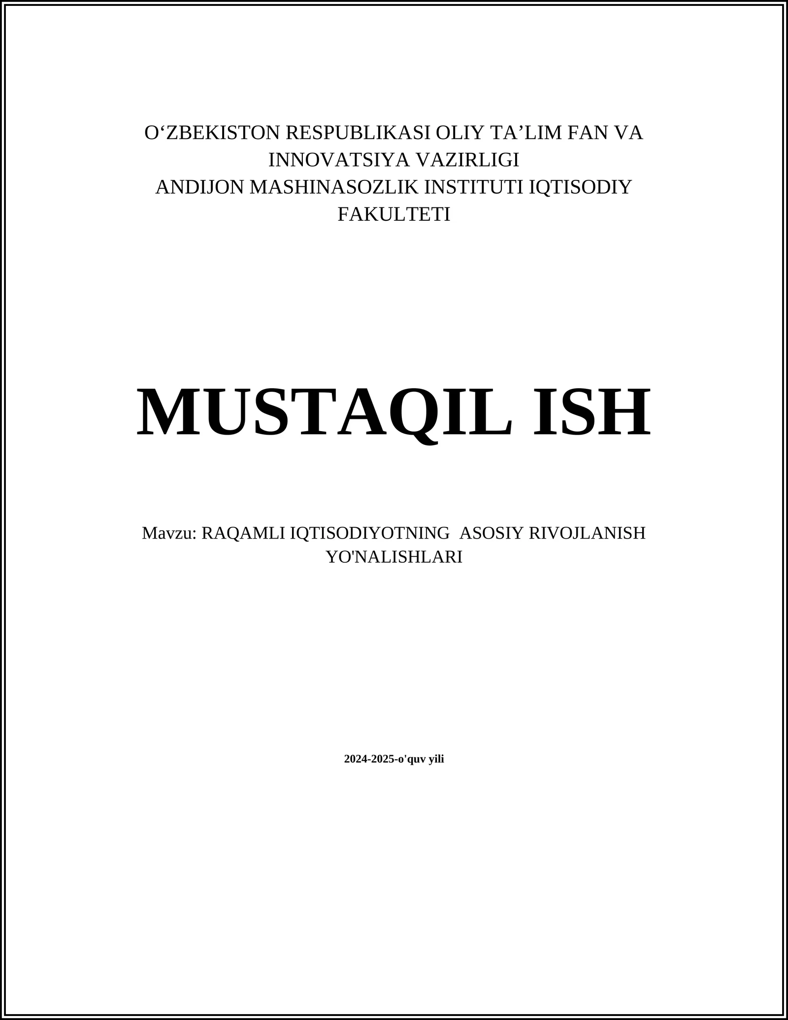 RAQAMLI IQTISODIYOTNING ASOSIY RIVOJLANISH YO'NALISHLARI