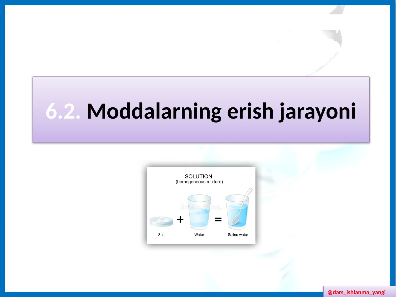 Moddalar ning erish jarayoni