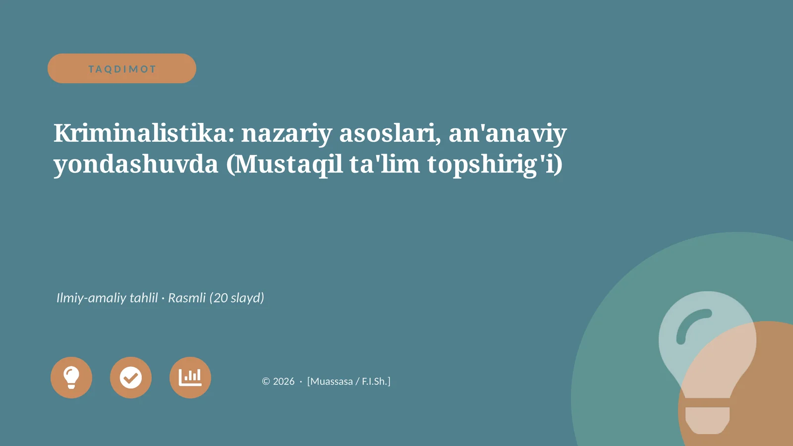 Kriminalistika: nazariy asoslari, an'anaviy yondashuvda (Mustaqil ta'lim topshirig'i)
