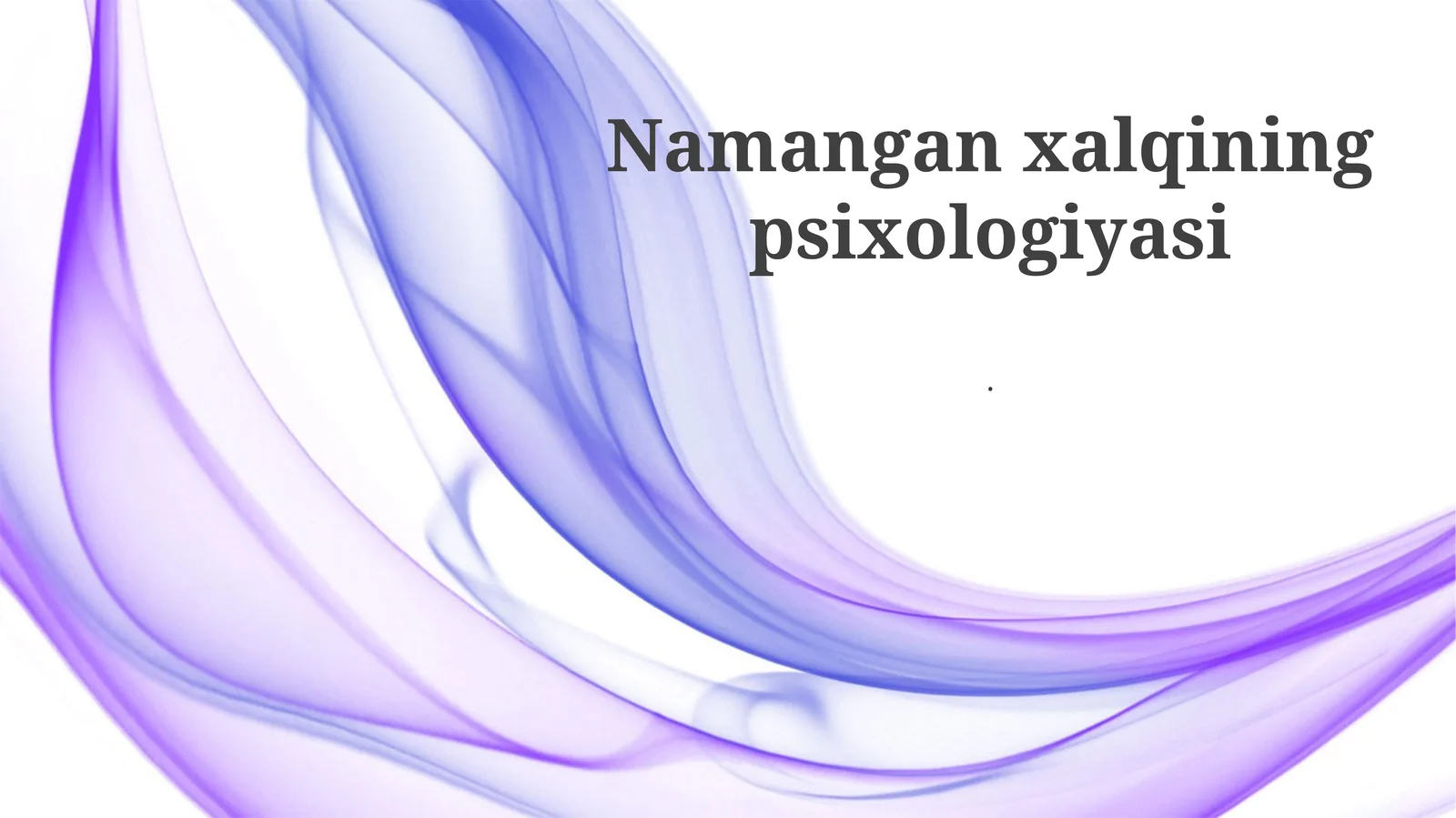 Namangan xalqining psixologiyasi