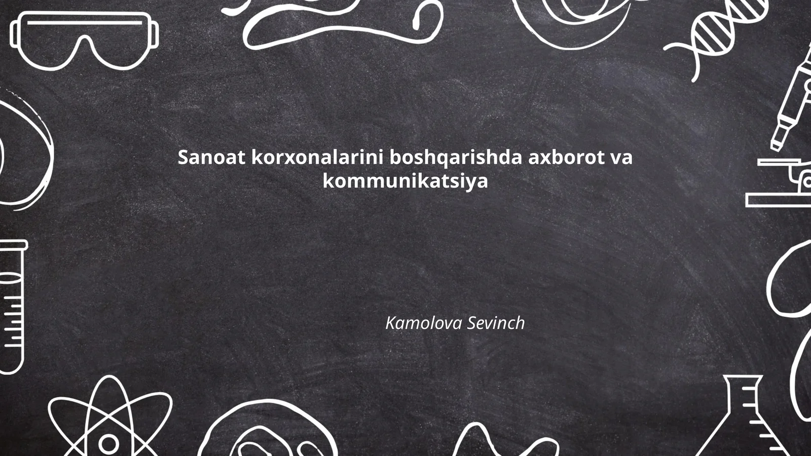 Sanoat korxonalarini boshqarishda axborot va kommunikatsiya