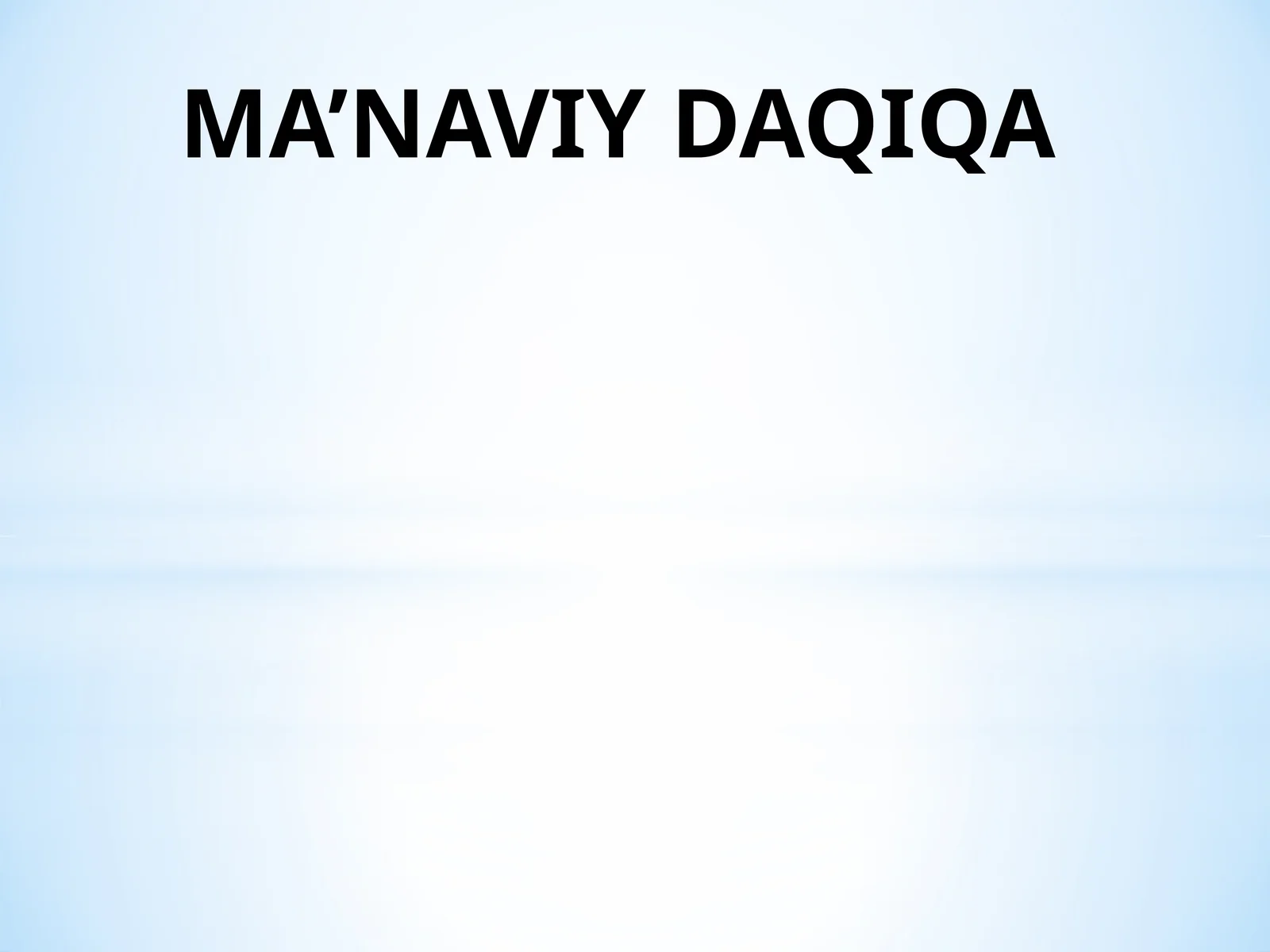MA’NAVIY DAQIQA