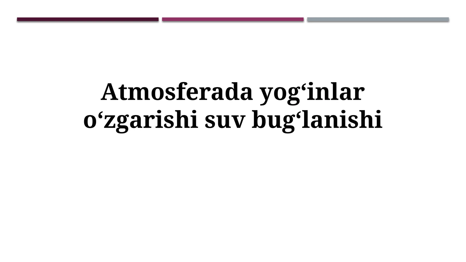 Atmosferada yogʻinlar oʻzgarishisuvbugʻlanishi