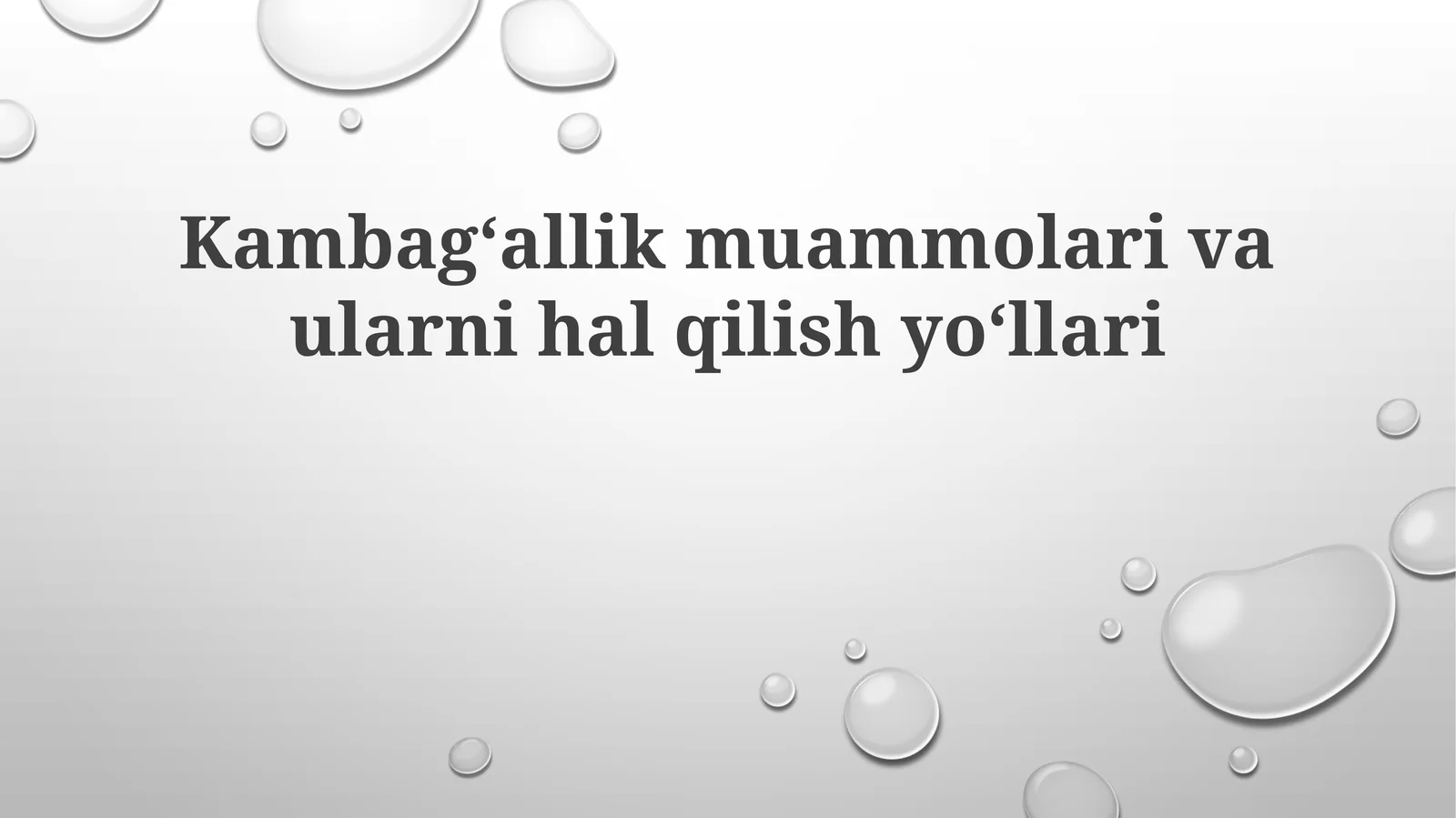 Kambagʻallikmuammolarivaularnihalqilishyoʻllari