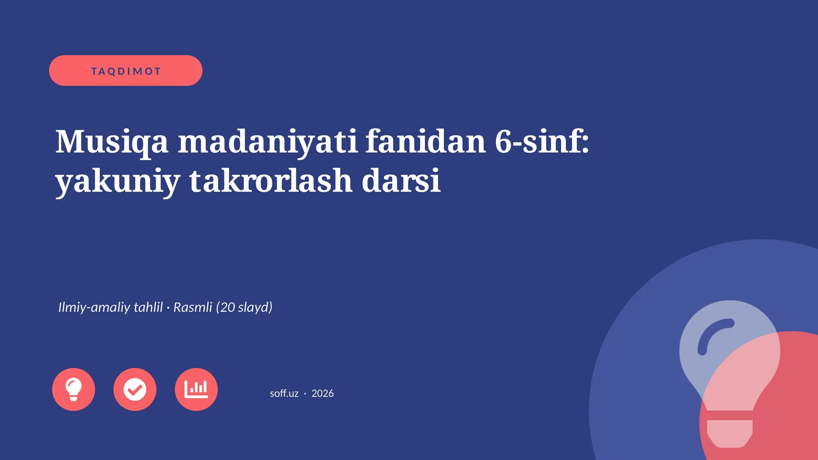 Musiqa madaniyati fanidan 6-sinf: yakuniy takrorlash darsi