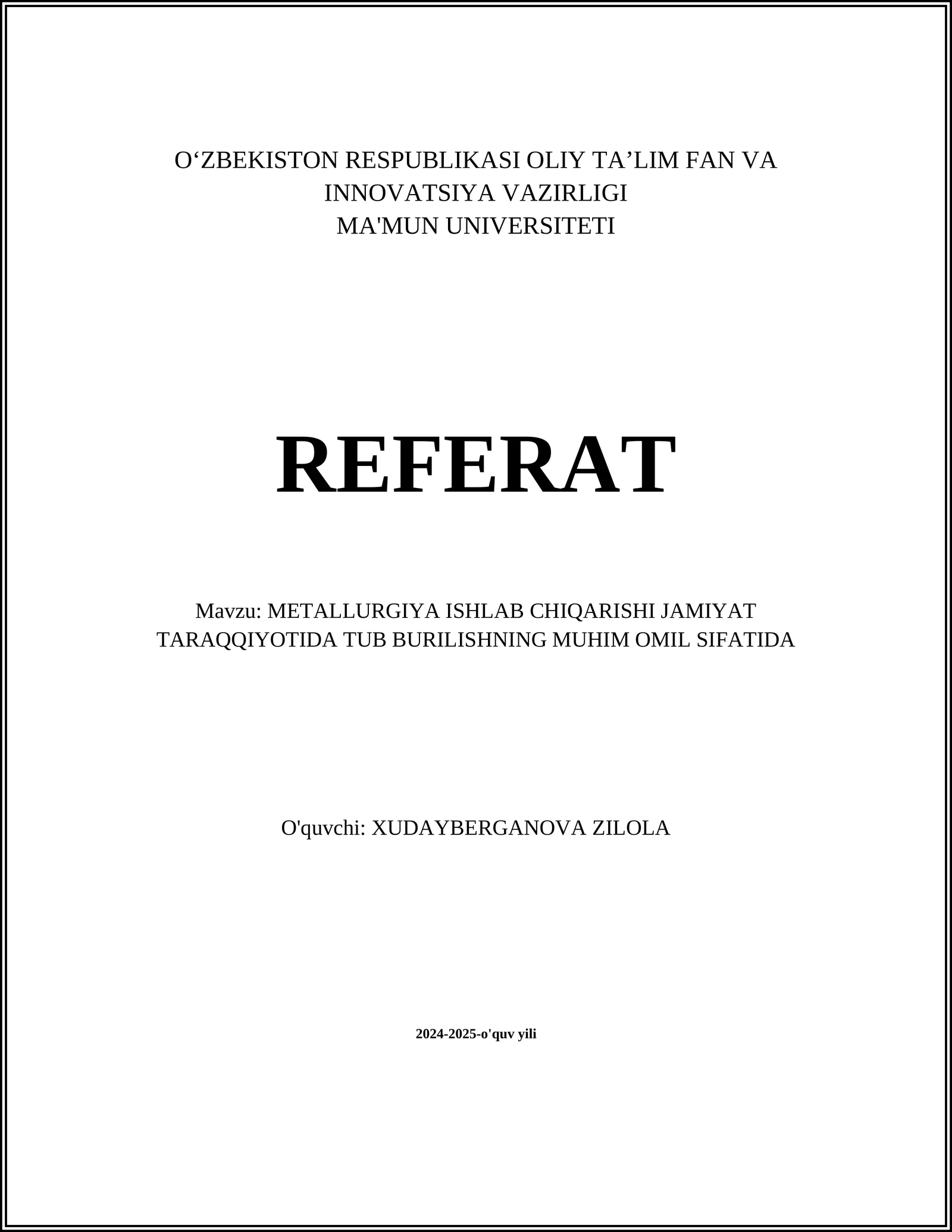 METALLURGIYA ISHLAB CHIQARISHI JAMIYAT TARAQQIYOTIDA TUB BURILISHNING MUHIM OMIL SIFATIDA