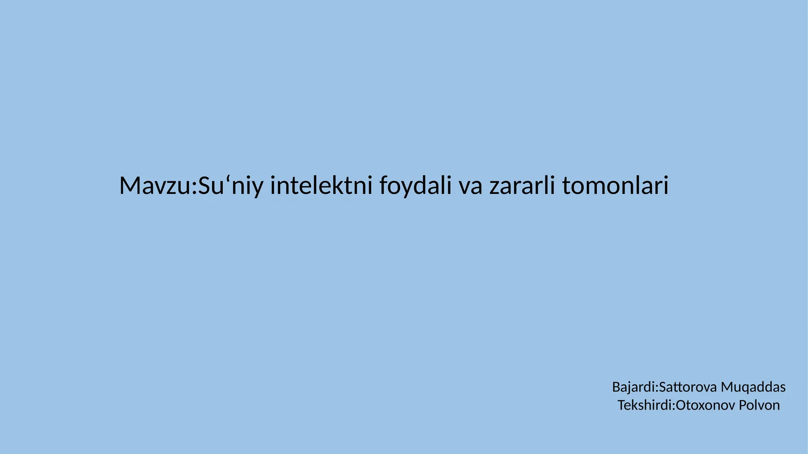 Su‘niy intelekt nifoydali zararlitomonlari