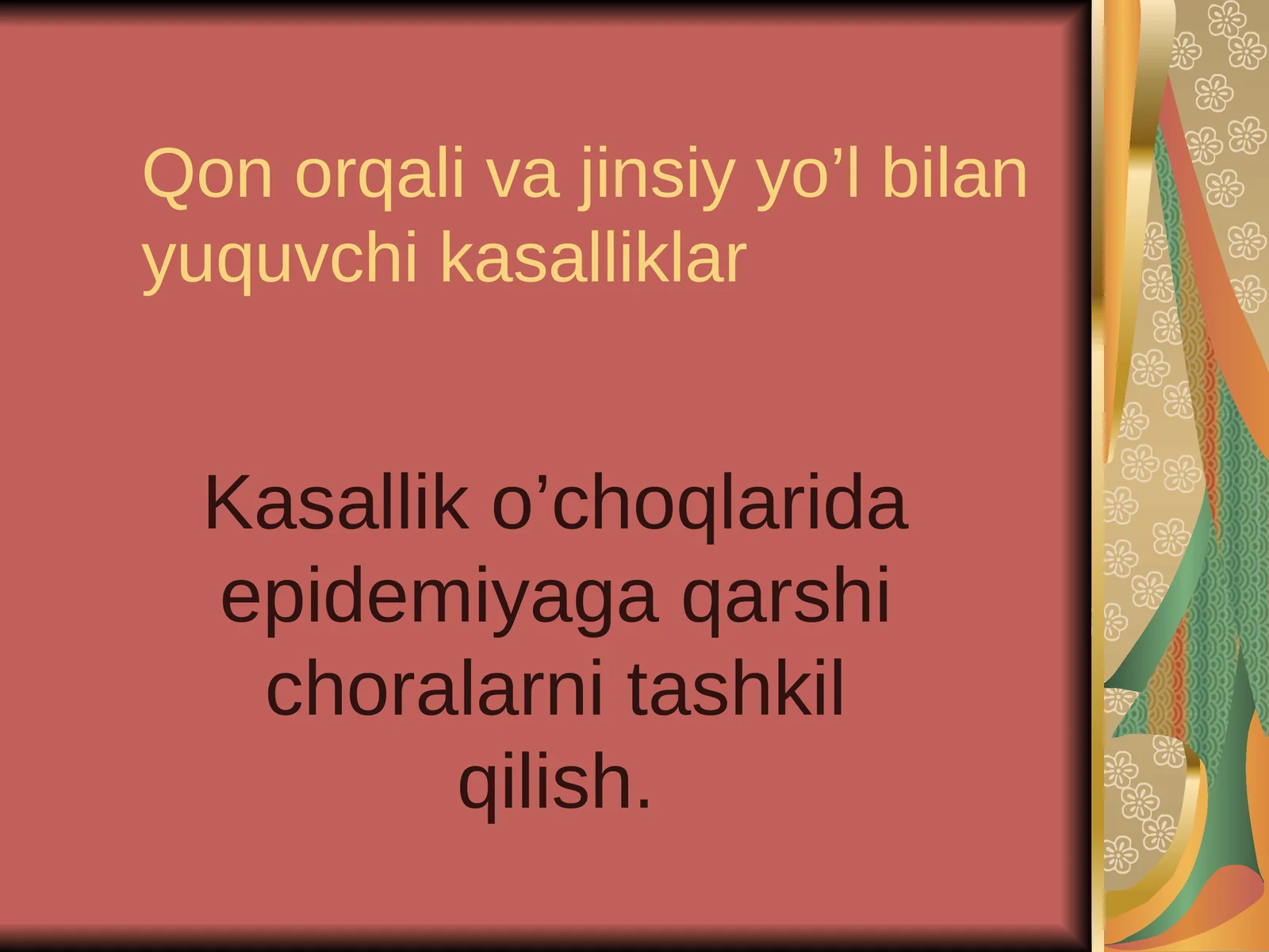 Qon orqali va jinsiy yo’l bilan yuquvchi kasalliklar