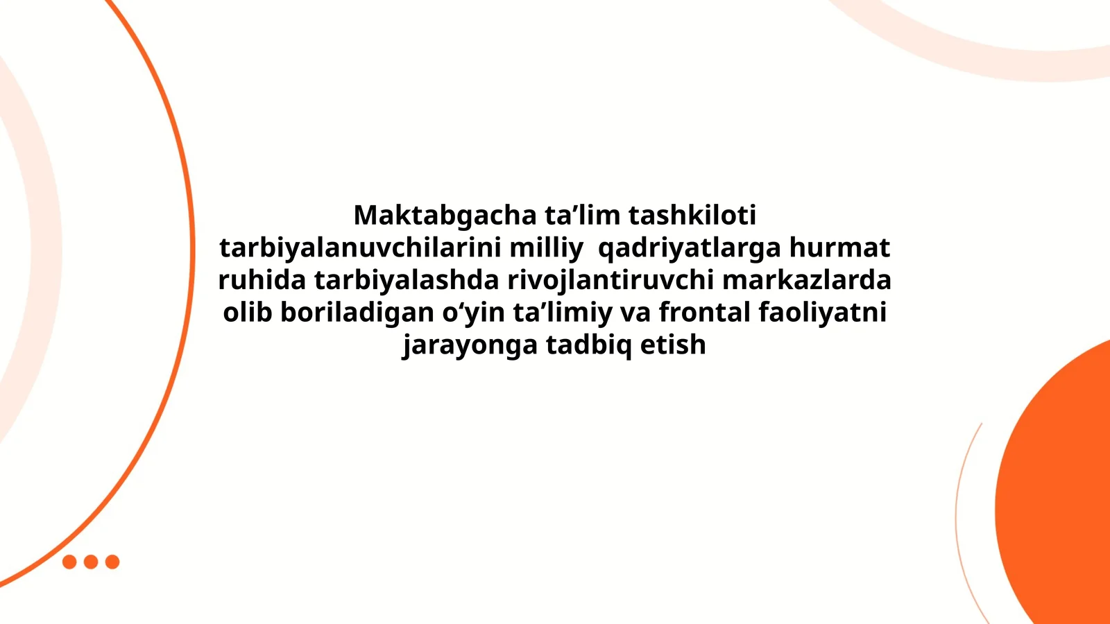 Maktabgacha taʼlim tashkiloti tarbiyalanuvchilarini milliy qadriyatlarga hurmat ruhida tarbiyalashda rivojlantiruvchi markazlarda olib boriladigan oʻyin taʼlimiy va frontal faoliyatni jarayonga tadbiq etish