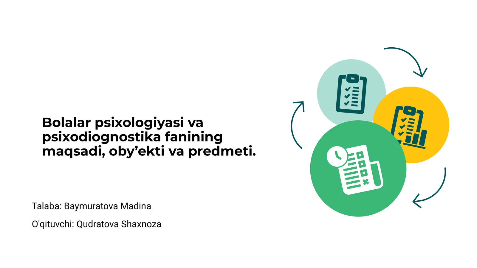 Bolalar psixologiyasi va psixodiognostika fanining maqsadi, oby’ekti va predmeti