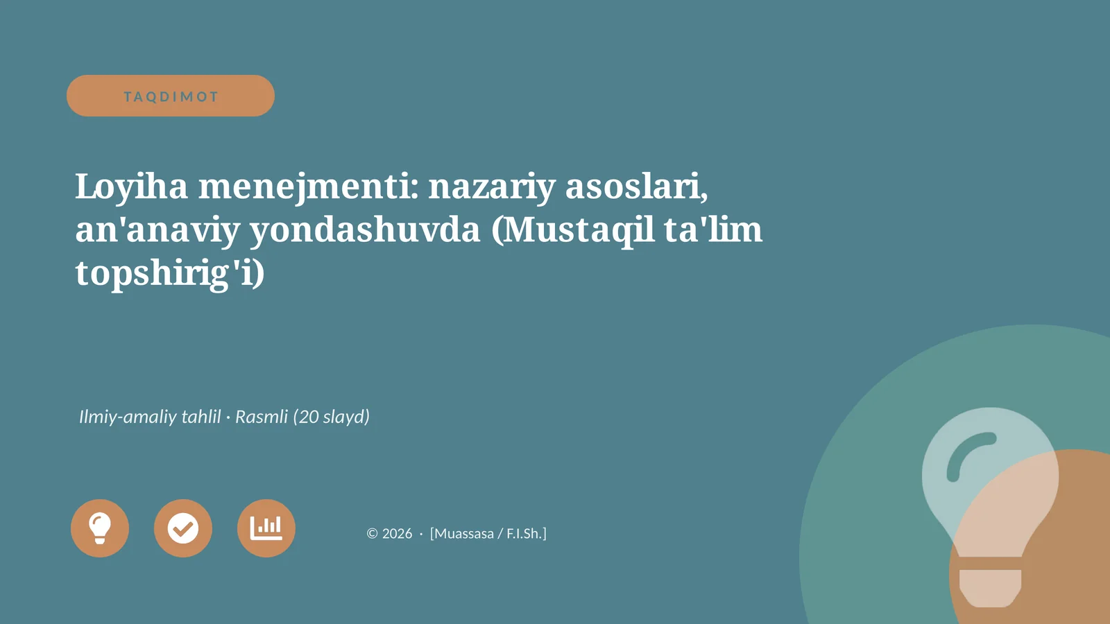 Loyiha menejmenti: nazariy asoslari, an'anaviy yondashuvda (Mustaqil ta'lim topshirig'i)