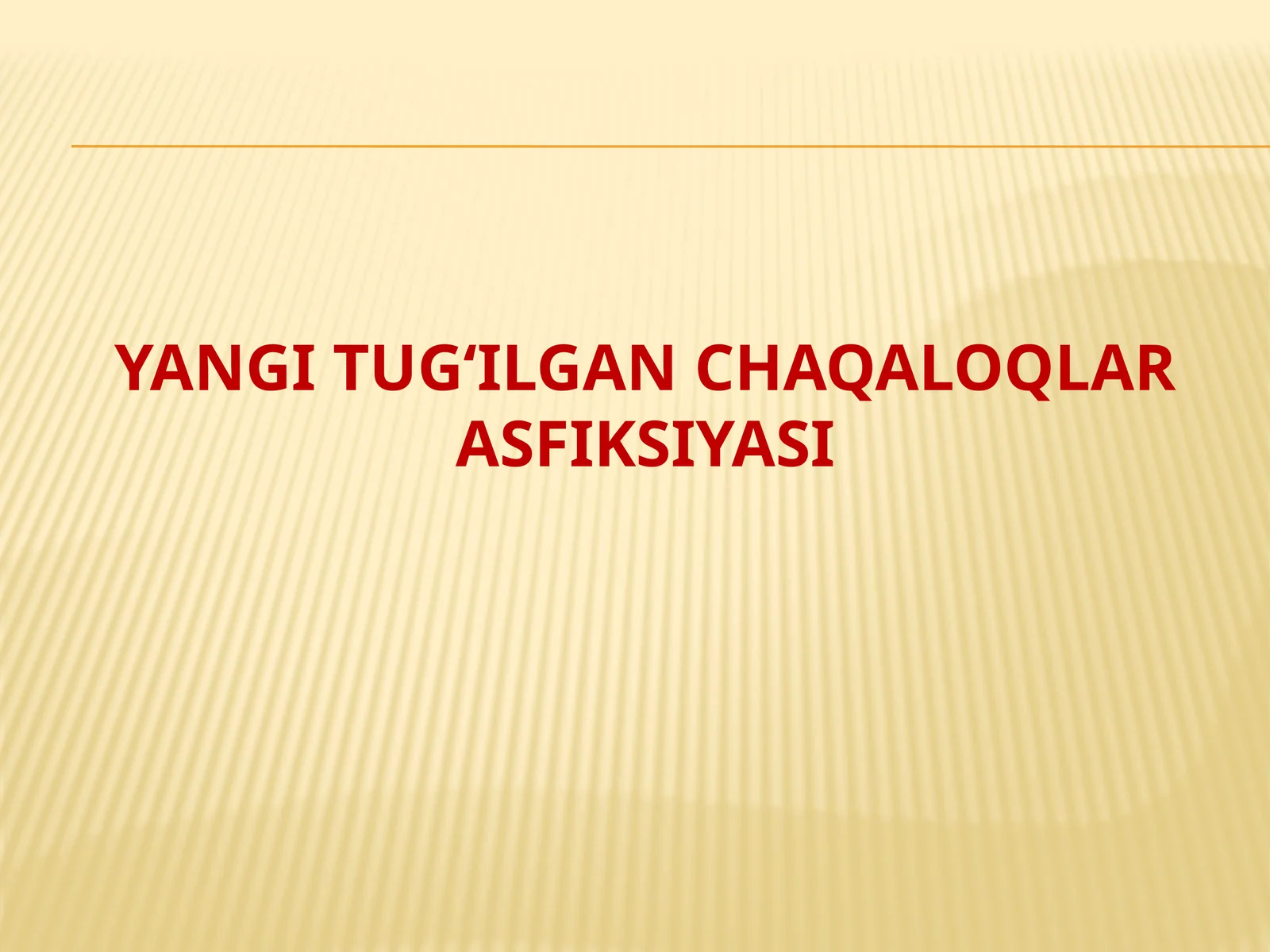 Yangi tug‘ilgan chaqaloqlar asfiksiyasi