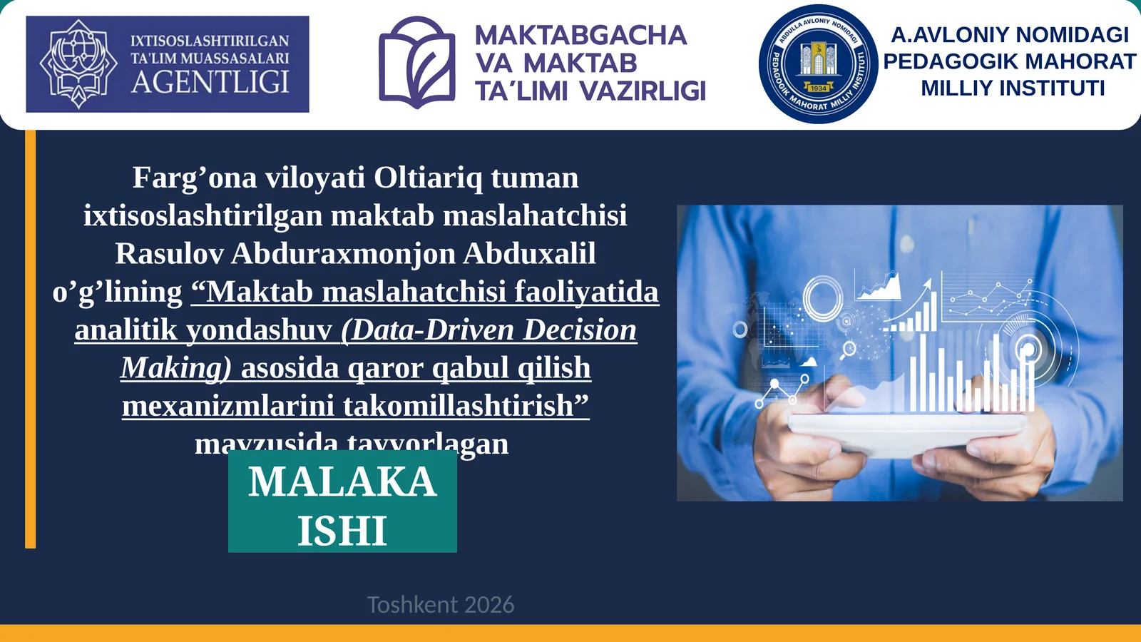 Maktab maslahatchisi faoliyatida analitik yondashuv (Data-Driven Decision Making) asosida qaror qabul qilish mexanizmlarini takomillashtirish