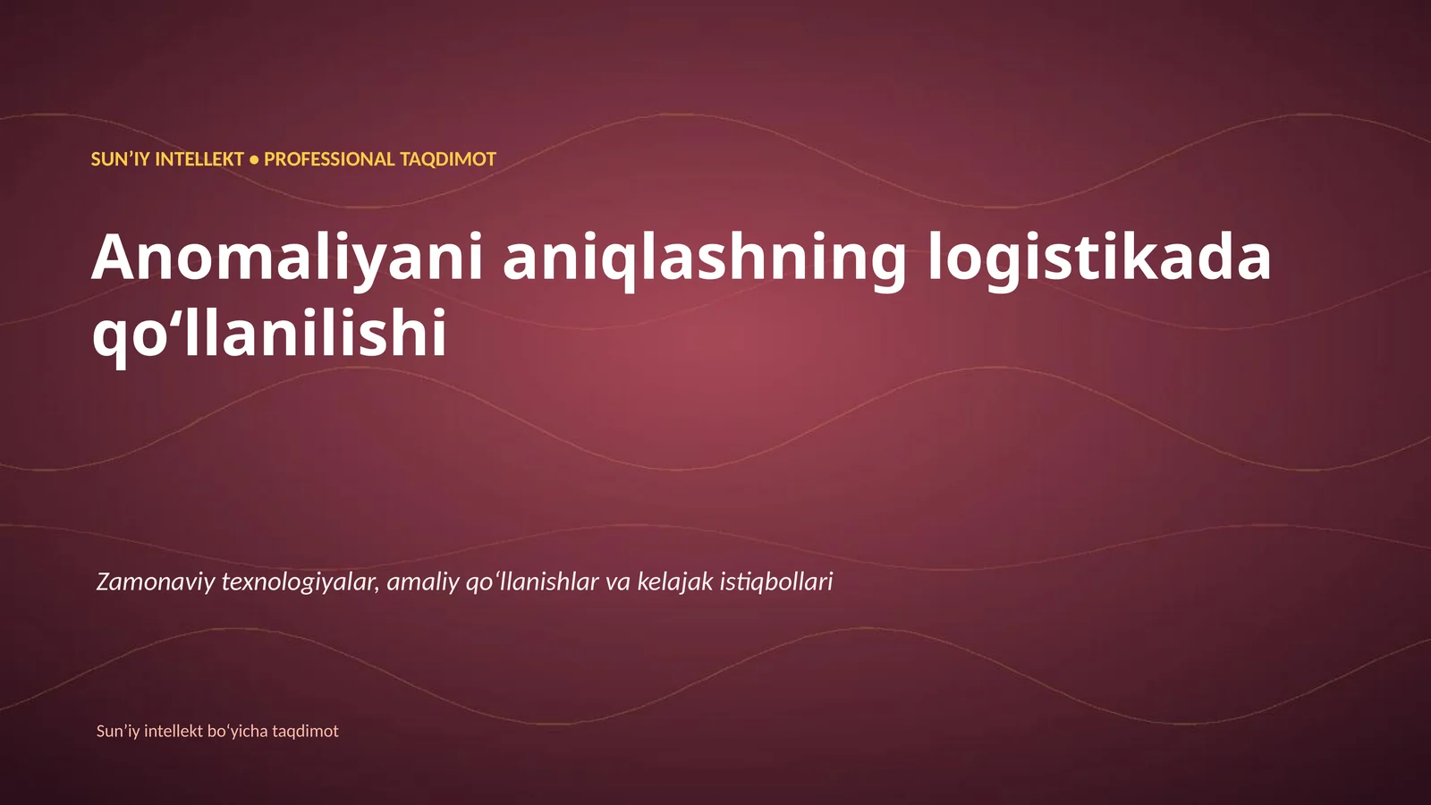 Anomaliyani aniqlashning logistikada qoʻllanilishi
