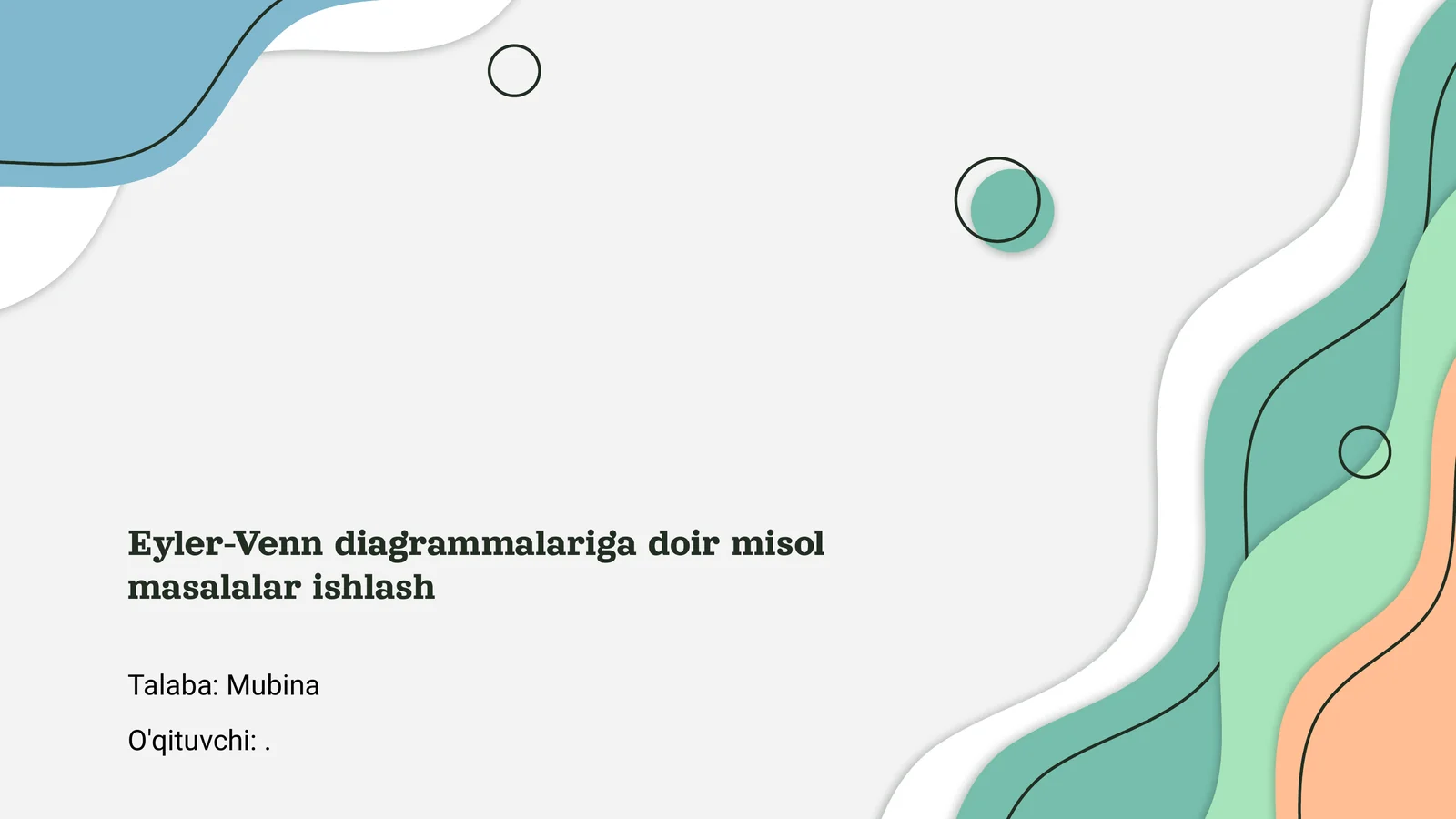 Eyler-Venn diagrammalariga doir misol masalalar ishlash