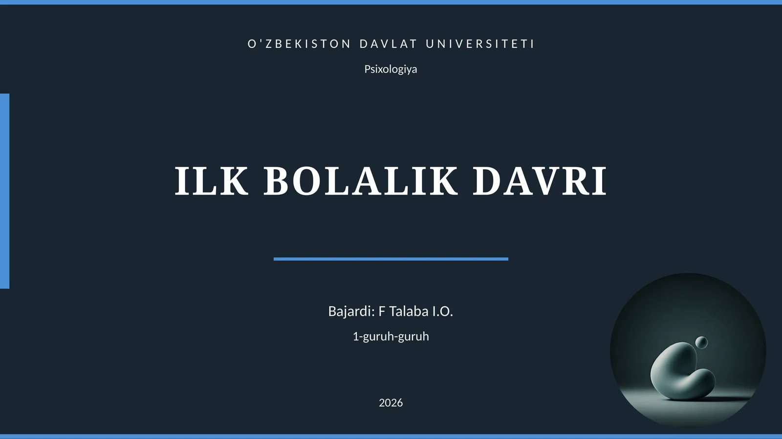 ILK BOLALIK DAVRI