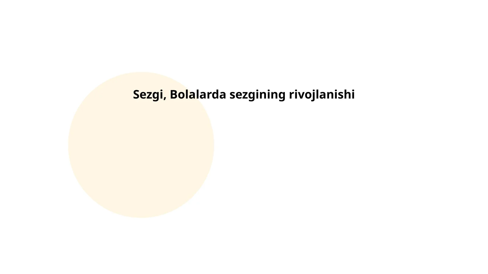 Sezgi, Bolalarda sezgining rivojlanishi