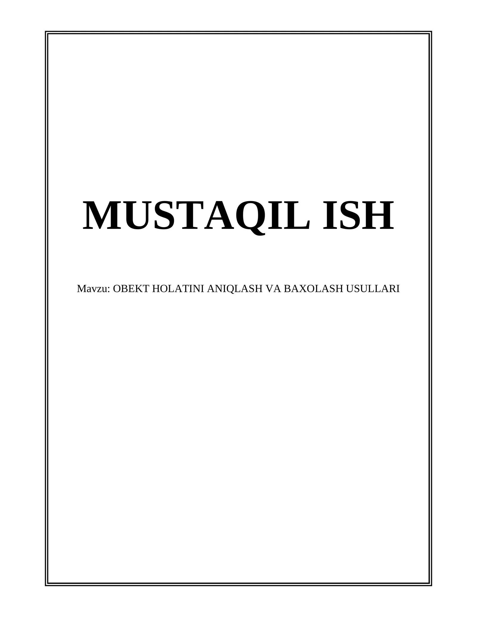 OBEKT HOLATINI ANIQLASH VA BAXOLASH USULLARI