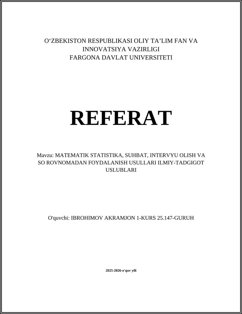 MATEMATIK STATISTIKA, SUHBAT, INTERVYU OLISH VA SO ROVNOMADAN FOYDALANISH USULLARI ILMIY-TADGIGOT USLUBLARI