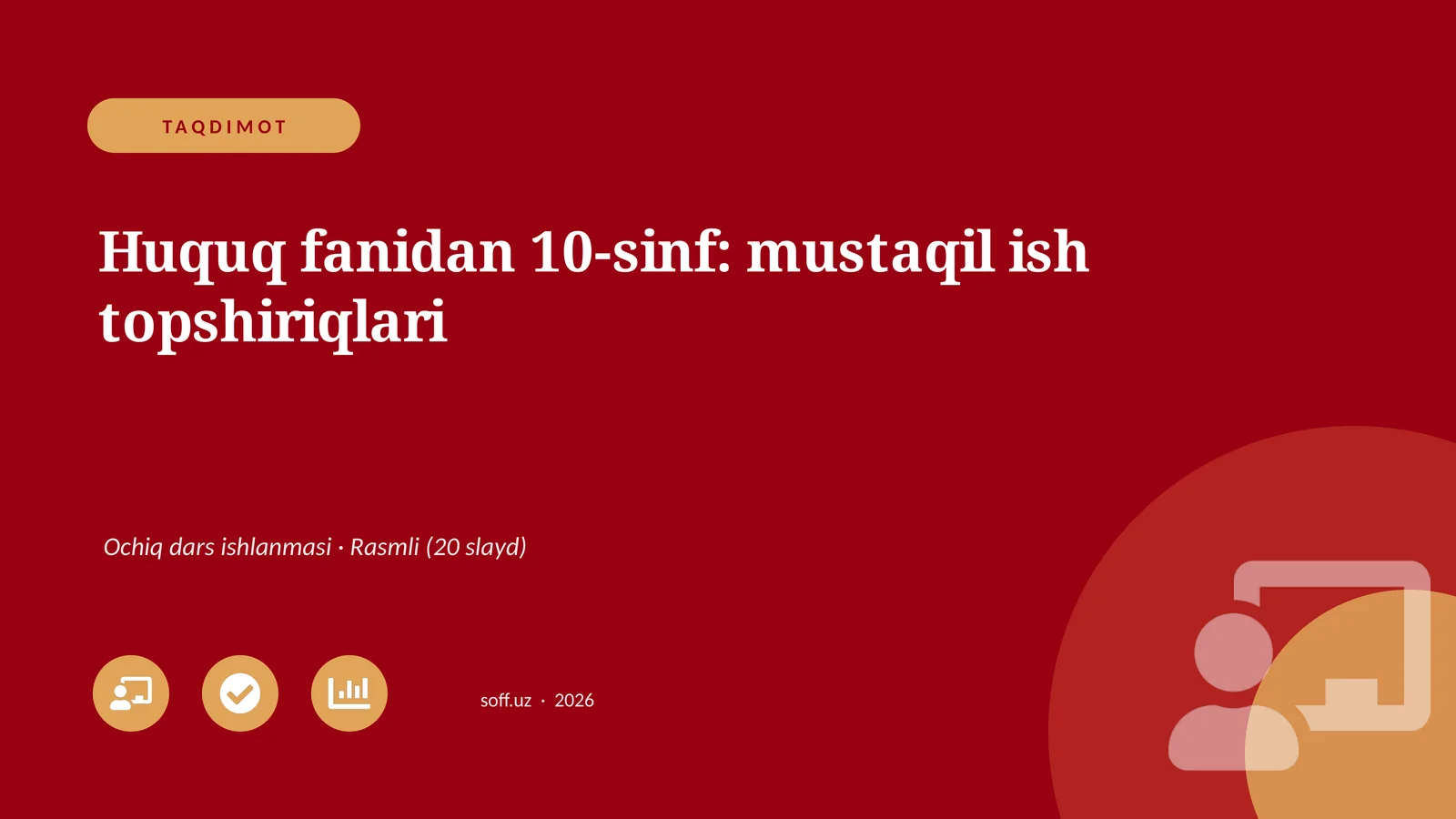 Huquq fanidan 10-sinf: mustaqil ish topshiriqlari
