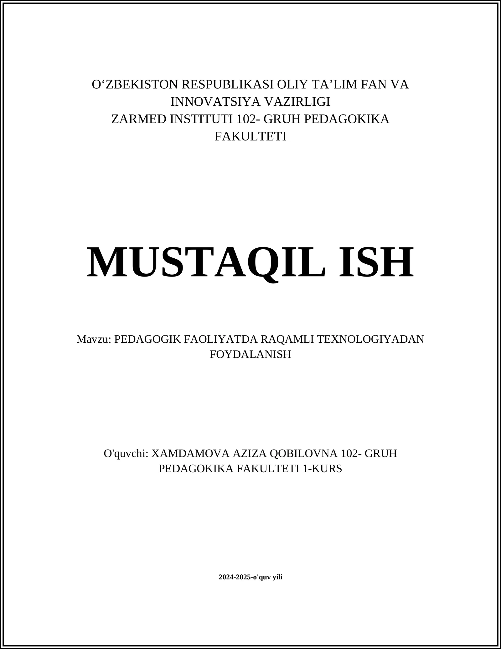 PEDAGOGIK FAOLIYATDA RAQAMLI TEXNOLOGIYADAN FOYDALANISH