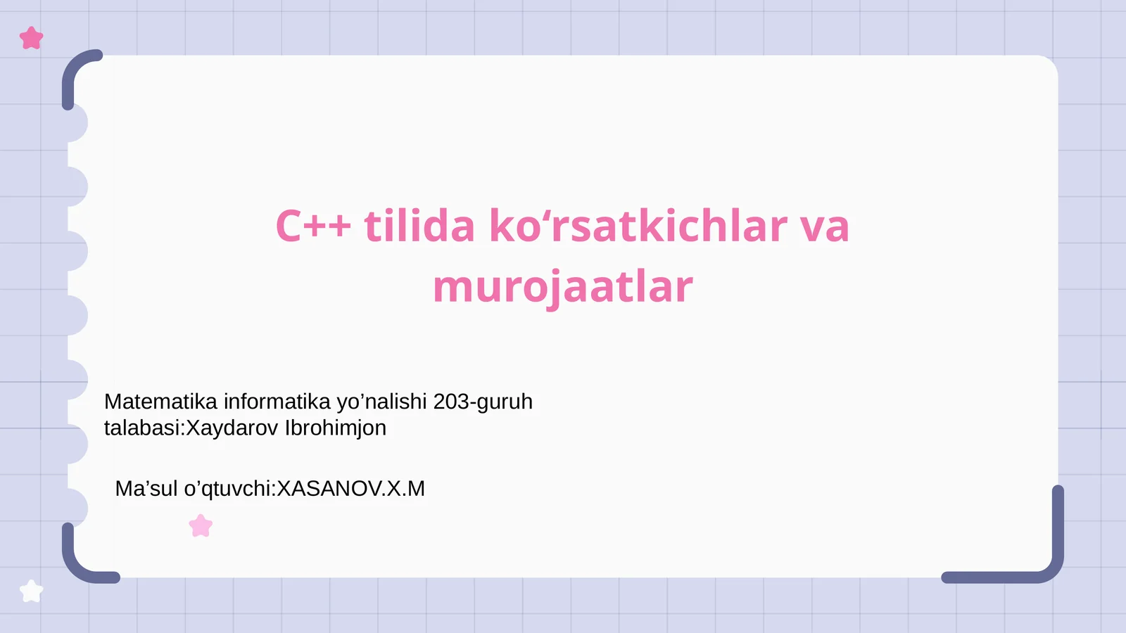 C++ tilida ko‘rsatkichlar va murojaatlar