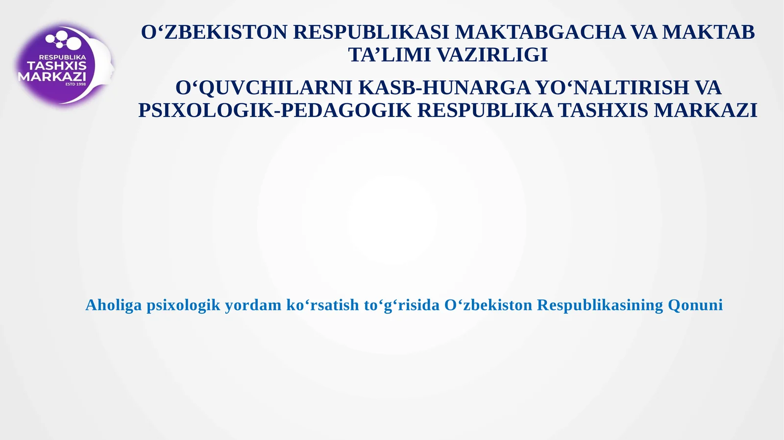 Aholigapsixologikyordamko‘rsatishto‘g‘risidaO‘zbekistonRespublikasiningQonuni
