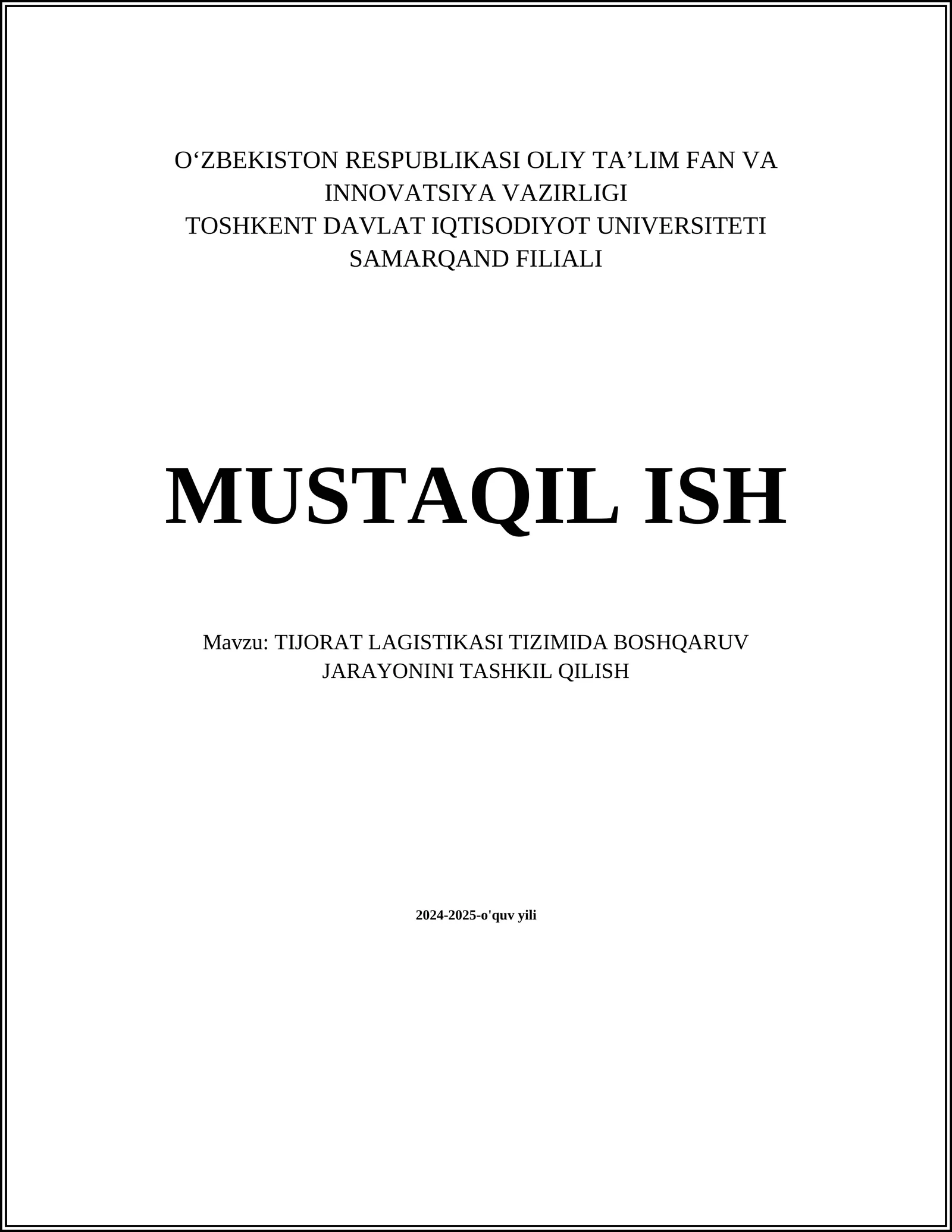 TIJORAT LAGISTIKASI TIZIMIDA BOSHQARUV JARAYONINI TASHKIL QILISH