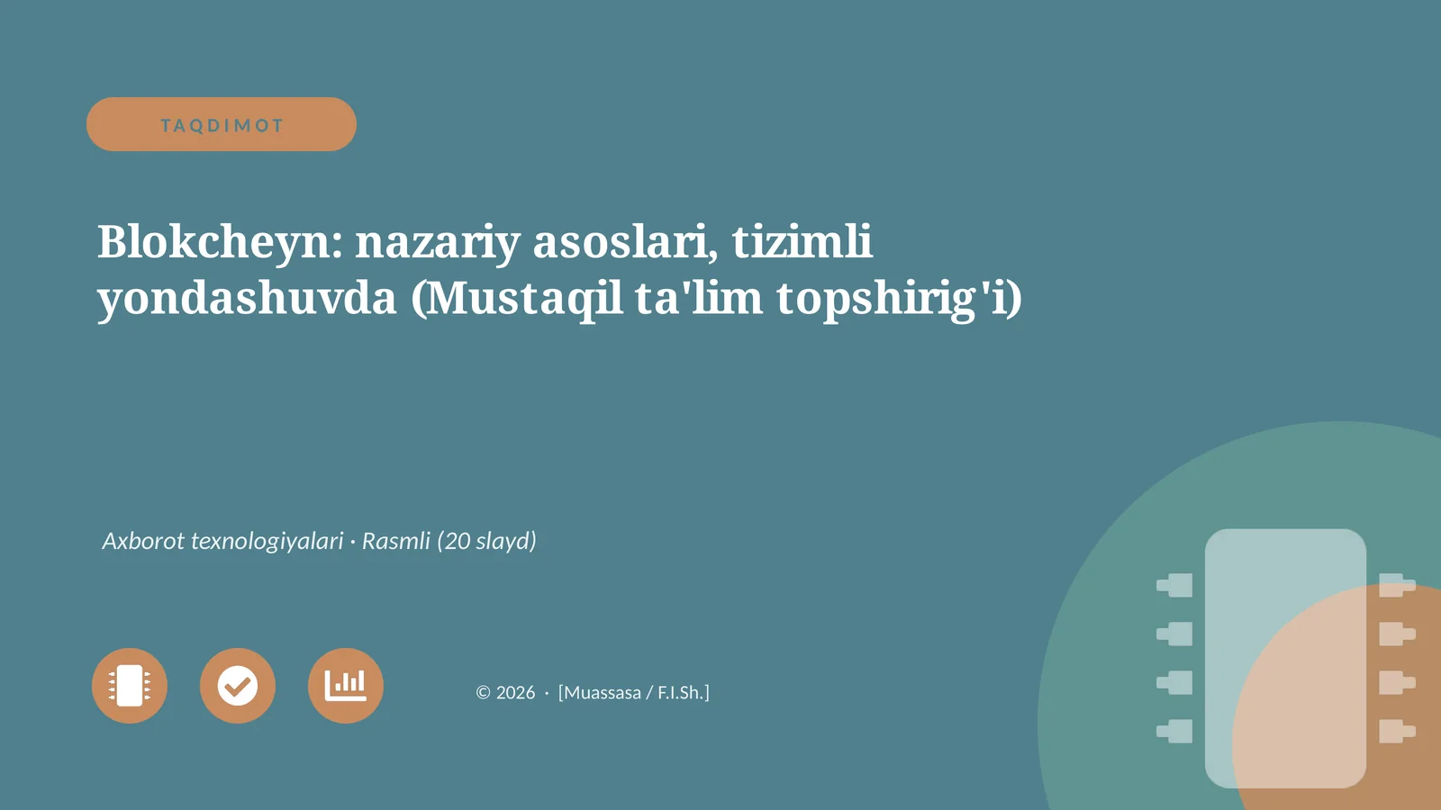Blokcheyn: nazariy asoslari, tizimli yondashuvda (Mustaqil ta'lim topshirig'i)
