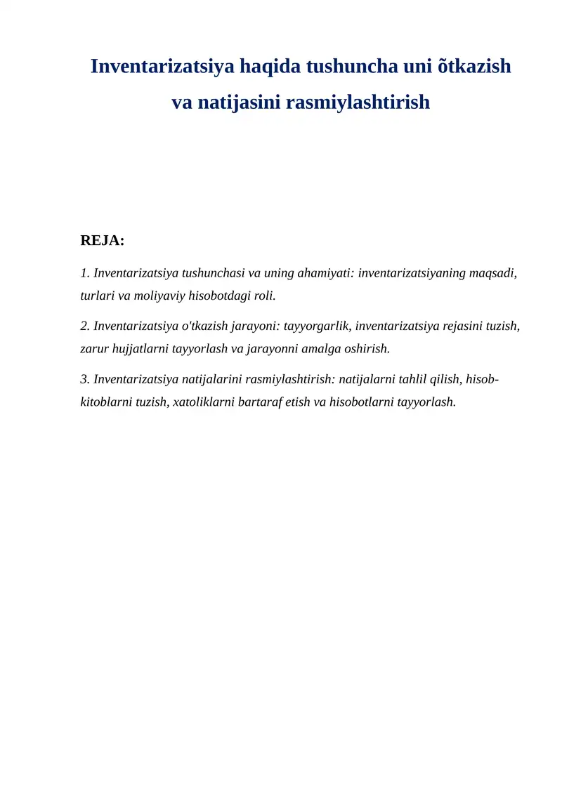 Inventarizatsiya haqida tushuncha uni o'tkazish va natijasini rasmiylashtirish