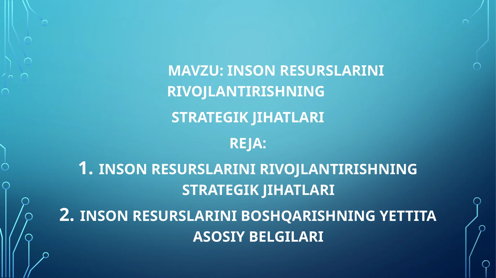 Inson resurslarini rivojlantirishning strategik jihatlari