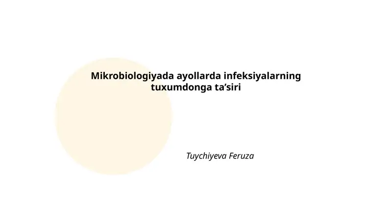 Mikrobiologiyada ayollarda infeksiyalarning tuxumdonga ta’siri