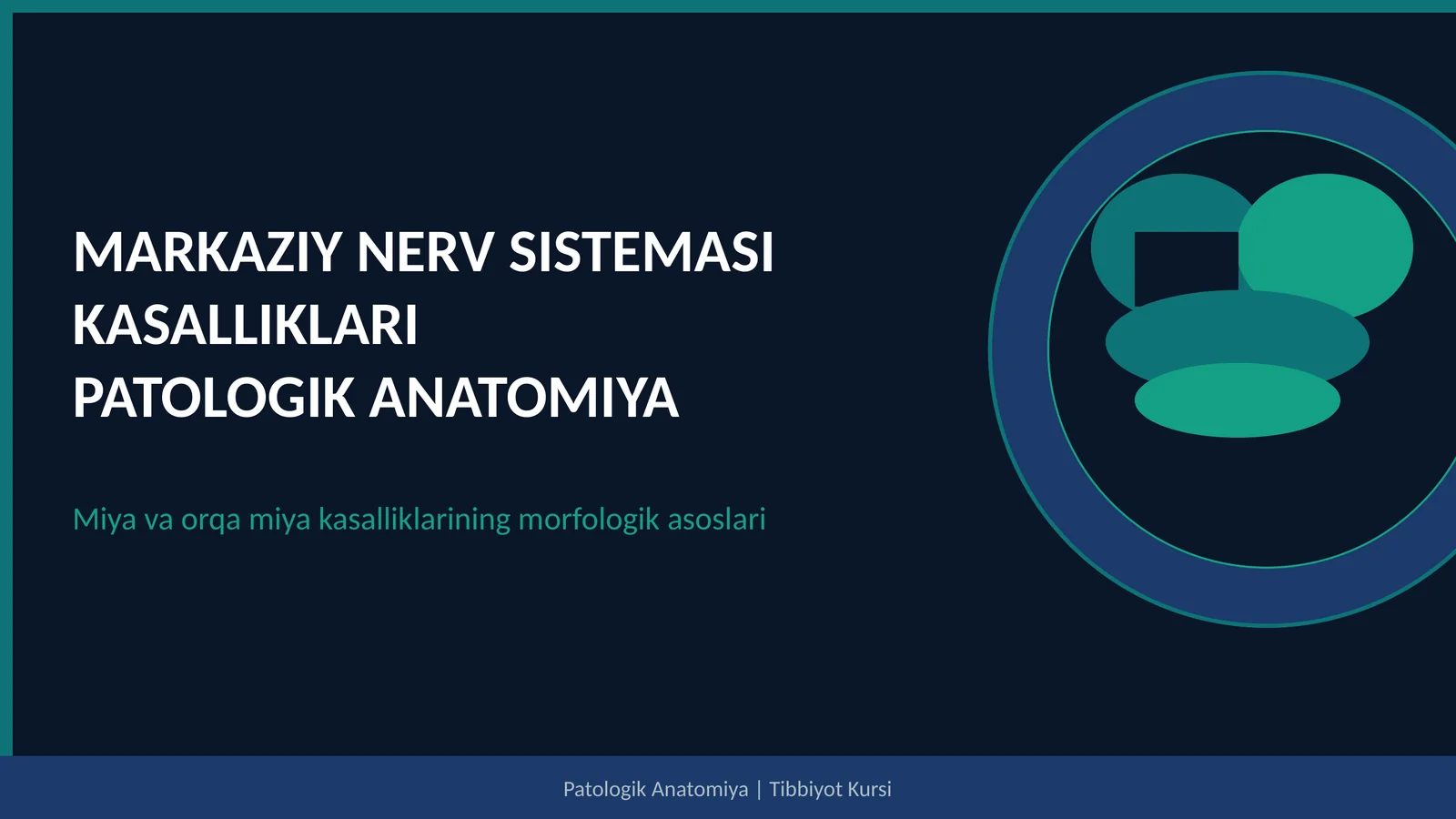MARKAZIY NERV SISTEMASI KASALLIKLARI