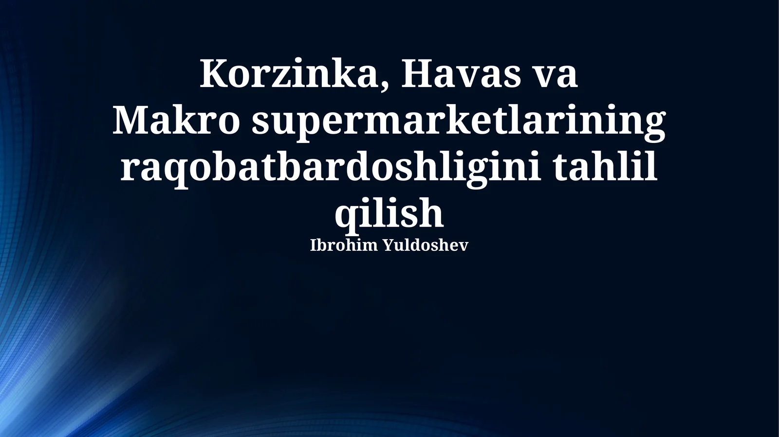 Korzinka, Havas va Makrosupermarketlarining raqobatbardoshligini tahlil qilish