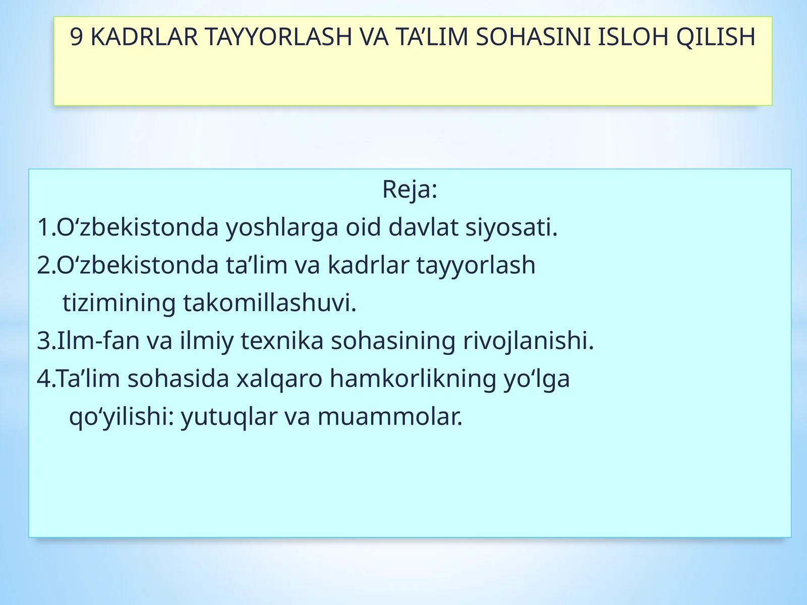 9 KADRLAR TAYYORLASH VA TA’LIM SOHASINI ISLOH QILISH