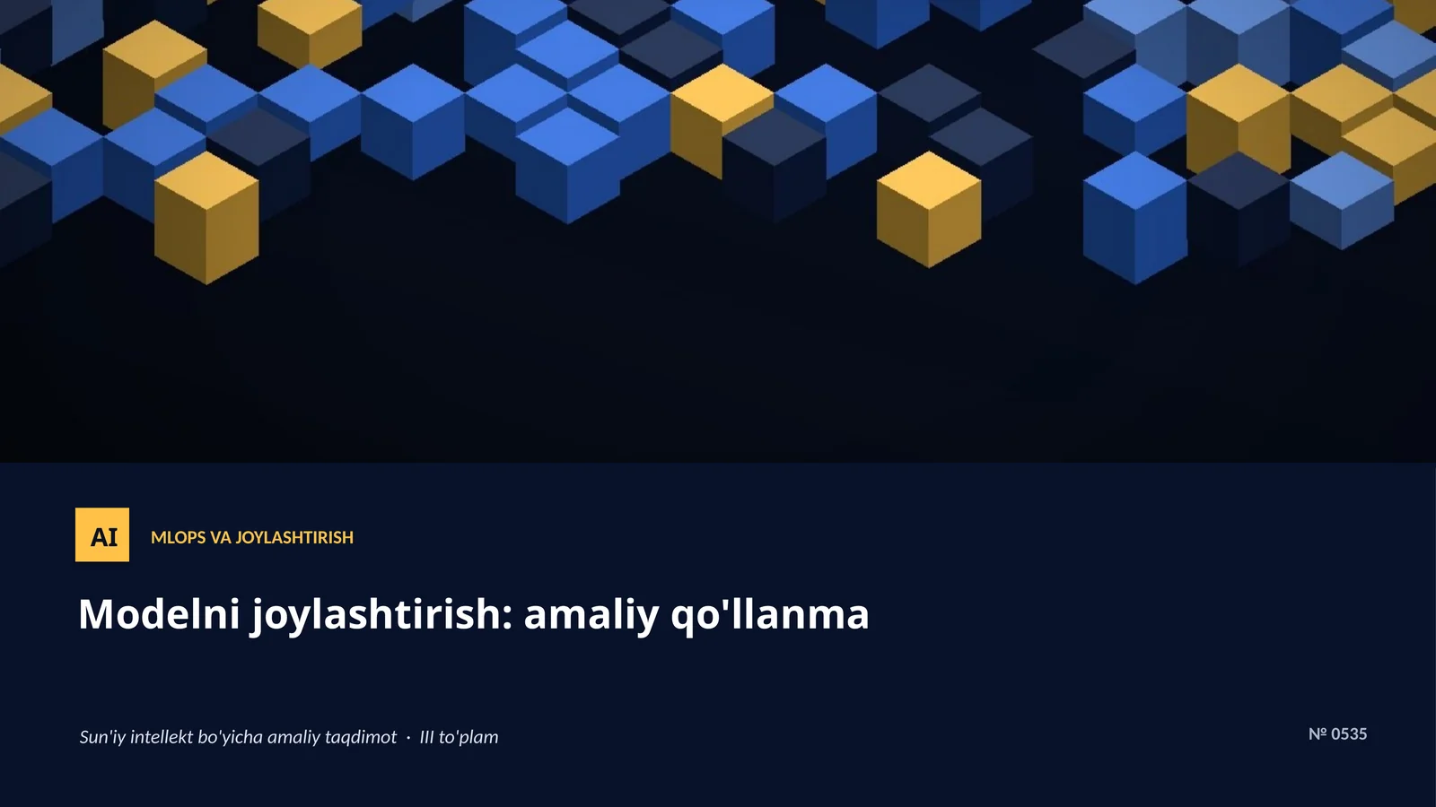 Modelni joylashtirish: amaliy qo'llanma