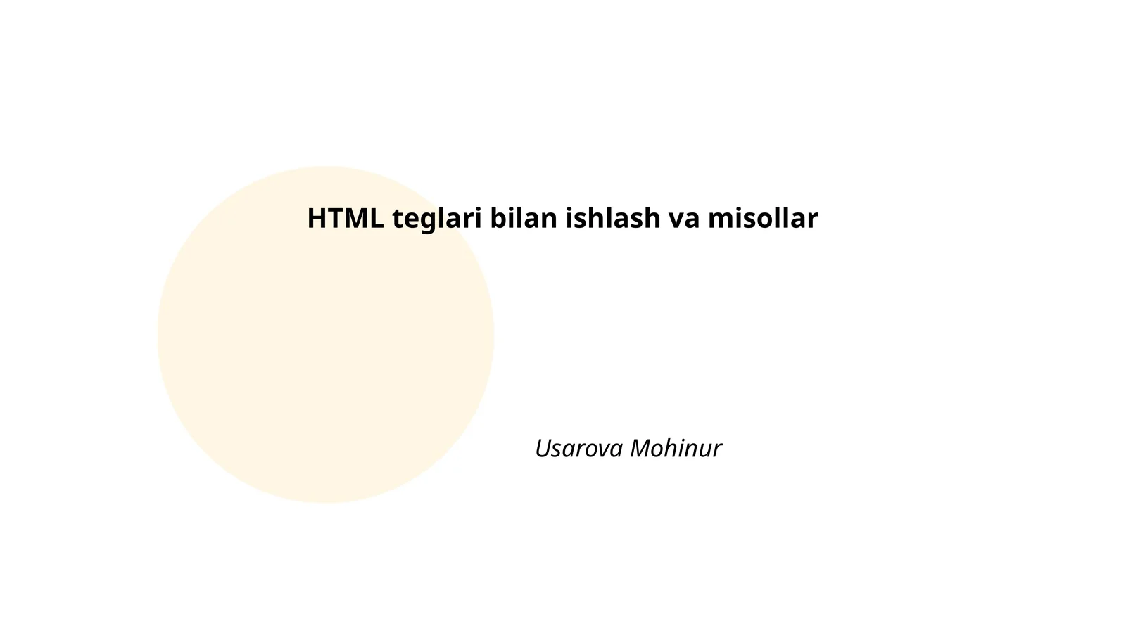HTML teglari bilan ishlash va misollar