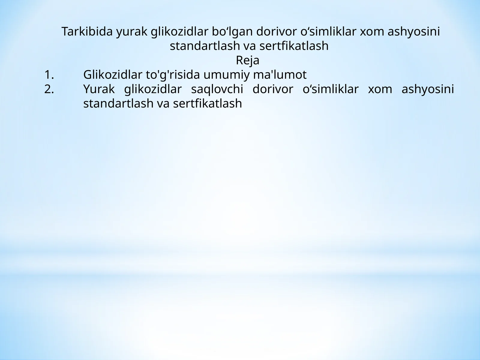 Yurak glikozidlari va tarkibida ana shu glikozidlar boʻlgan mahsulotlar
