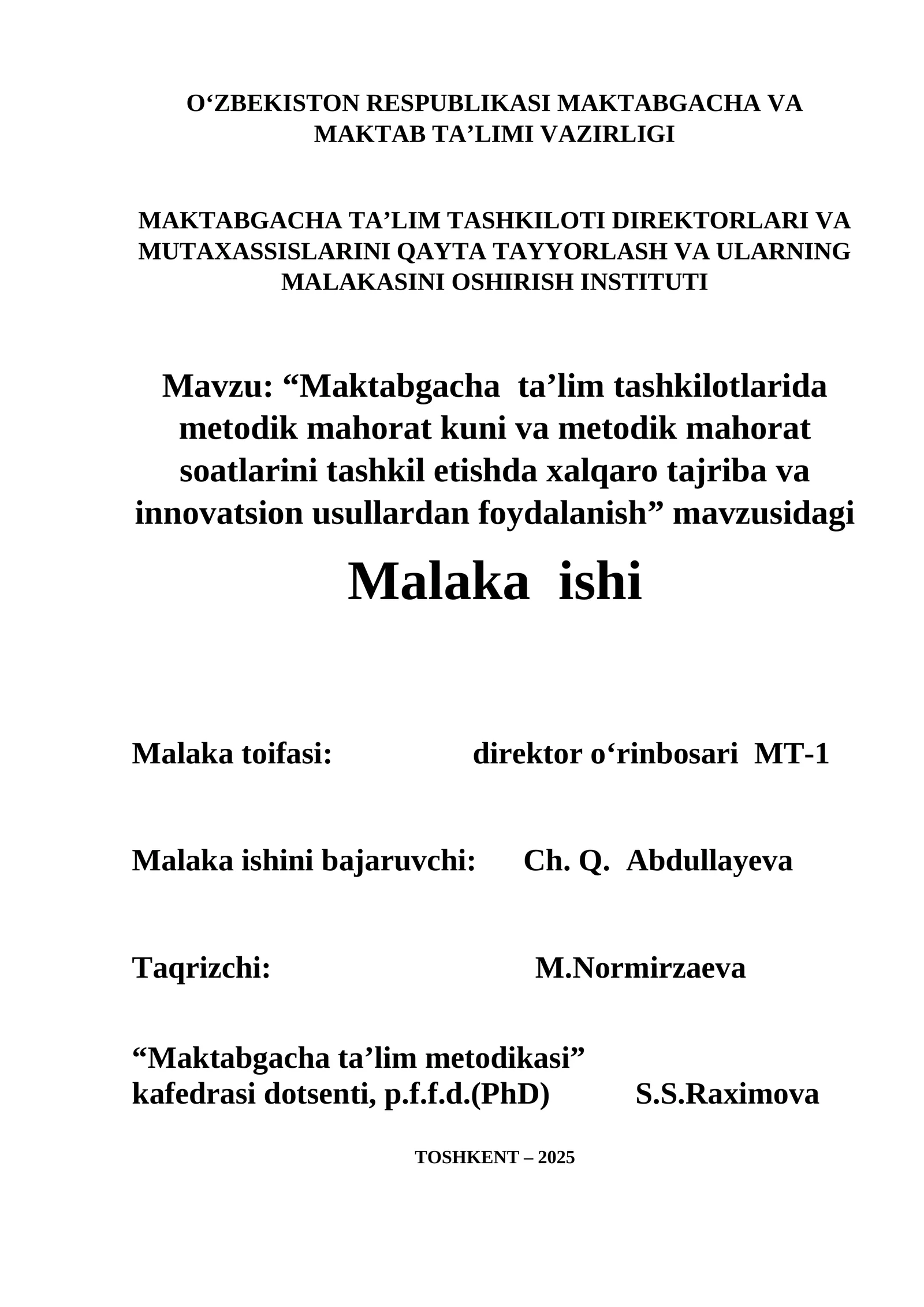 “Maktabgacha ta’lim tashkilotlarida metodik mahorat kuni va metodik mahorat soatlarini tashkil etishda xalqaro tajriba va innovatsion usullardan foydalanish” mavzusidagi Malaka ishi