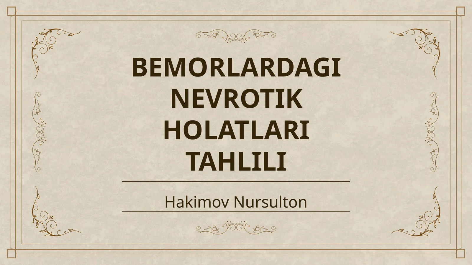 BEMORLARDAGI NEVROTIK HOLATLARI TAHLILI