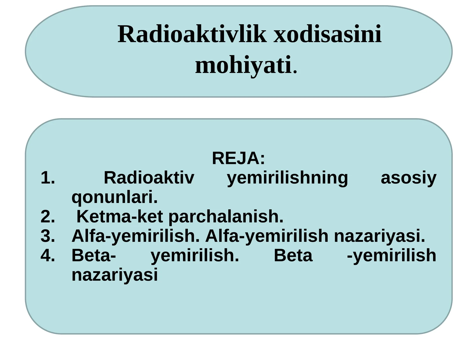 Radioaktivlik xodisasini mohiyati