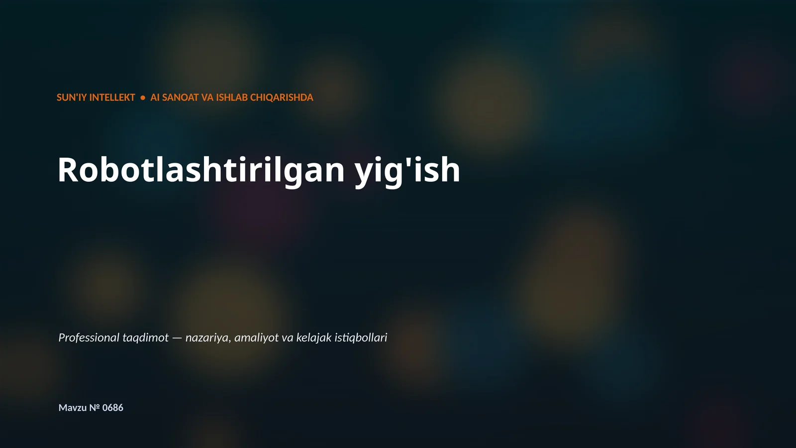 SUN'IY INTELLEKT • AI SANOAT VA ISHLAB CHIQARISHDA