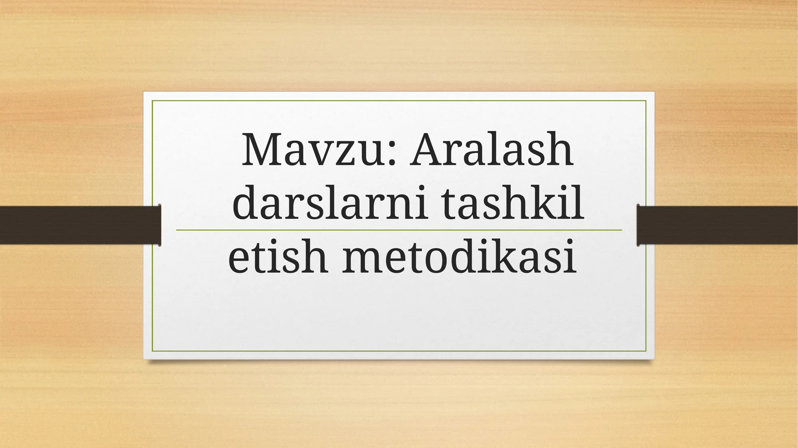 Aralashdarslarni tashkil etish metodikasi